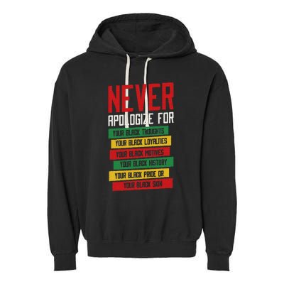 Never Apologize For Your Blackness, Black History Month Garment-Dyed Fleece Hoodie