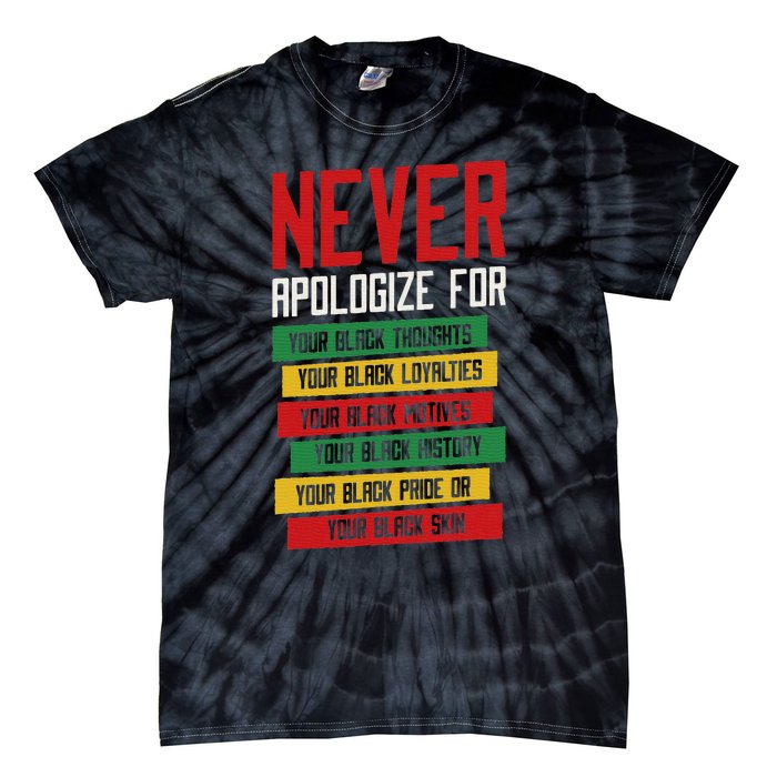 Never Apologize For Your Blackness, Black History Month Tie-Dye T-Shirt