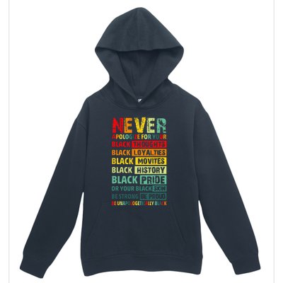 Never Apologize For Your Blackness Black History Juneteenth Urban Pullover Hoodie