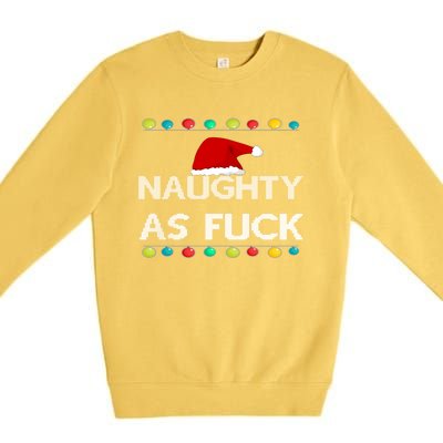 Naughty As Fuck Dirty Christmas Gift Premium Crewneck Sweatshirt