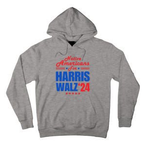 Native Americans For Harris Walz Kamala For President Tall Hoodie