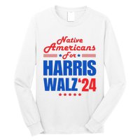 Native Americans For Harris Walz Kamala For President Long Sleeve Shirt