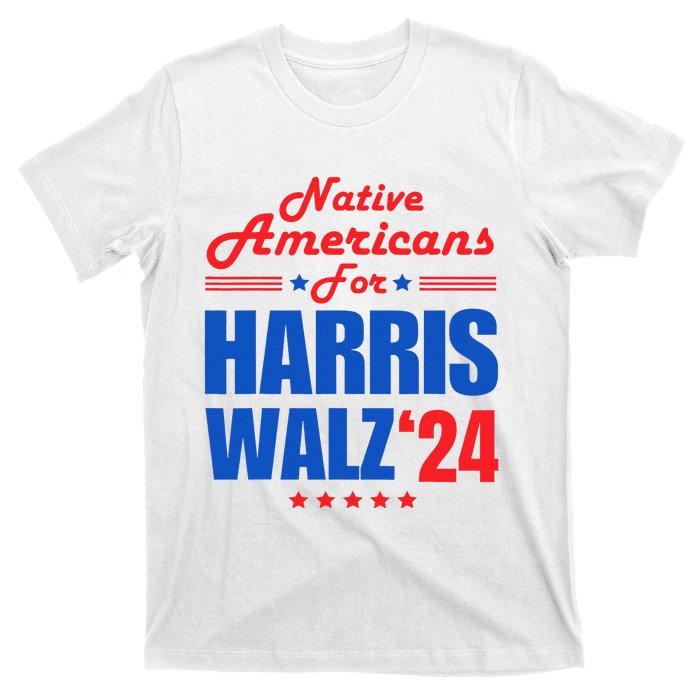 Native Americans For Harris Walz Kamala For President T-Shirt