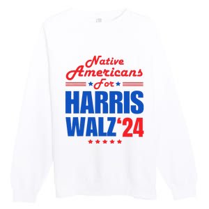 Native Americans For Harris Walz Kamala For President Premium Crewneck Sweatshirt