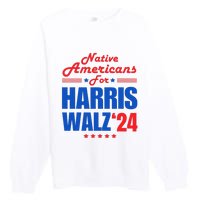 Native Americans For Harris Walz Kamala For President Premium Crewneck Sweatshirt