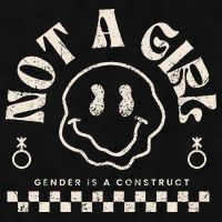 Not A Girl Non Binary  Gender Is A Construct Ladies PosiCharge Tri-Blend Wicking Tank