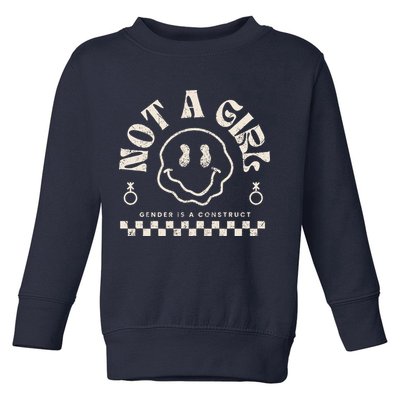 Not A Girl Non Binary  Gender Is A Construct Toddler Sweatshirt