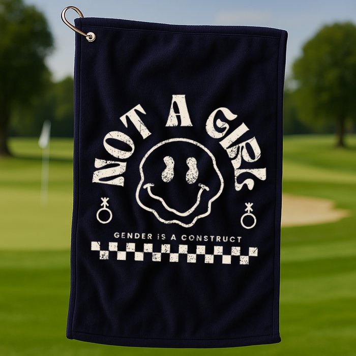 Not A Girl Non Binary  Gender Is A Construct Golf Towel