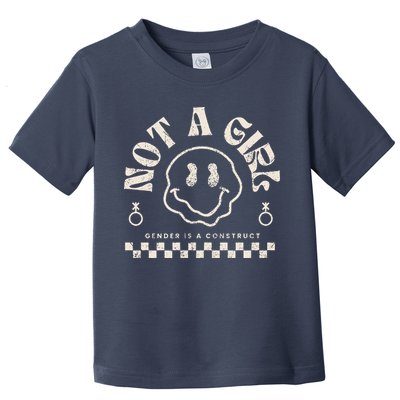 Not A Girl Non Binary  Gender Is A Construct Toddler T-Shirt