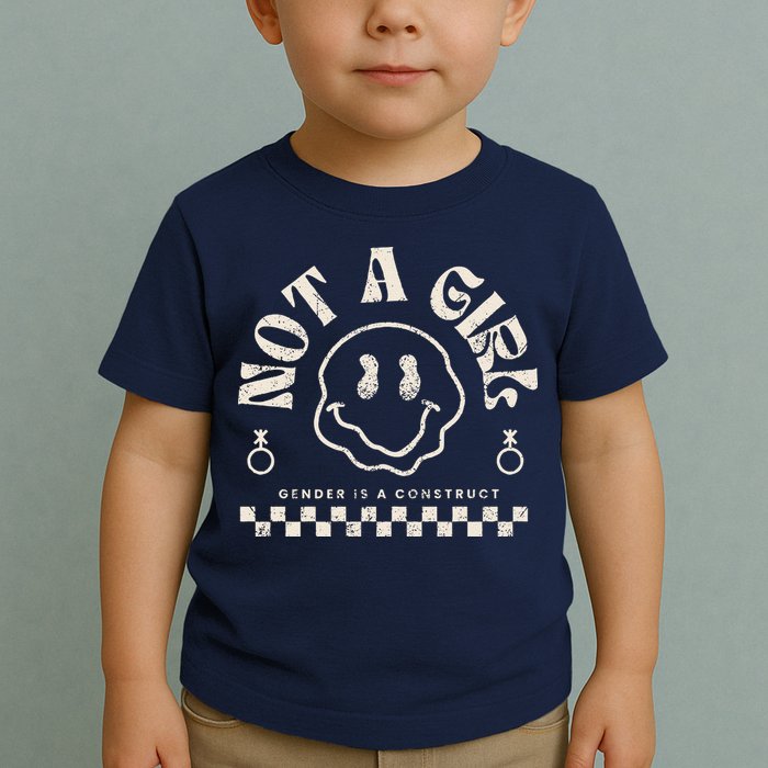 Not A Girl Non Binary  Gender Is A Construct Toddler T-Shirt