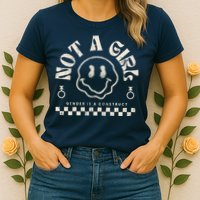 Not A Girl Non Binary  Gender Is A Construct Womens T-Shirt