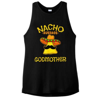 Nacho Average Godmother Mexican Cinco De Mayo Godmom Fiesta Ladies PosiCharge Tri-Blend Wicking Tank