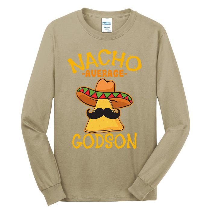 Nacho Average Godson Male Godchild Cinco De Mayo Party Tall Long Sleeve T-Shirt