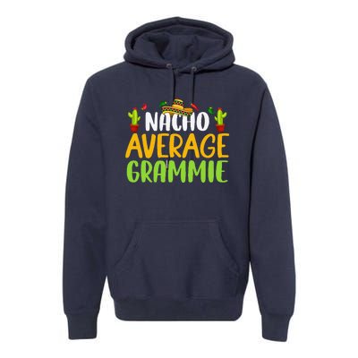 Nacho Average Grammie Cinco De Mayo Mexican Matching Family Premium Hoodie