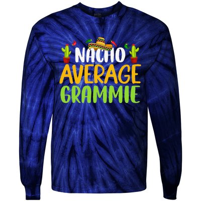 Nacho Average Grammie Cinco De Mayo Mexican Matching Family Tie-Dye Long Sleeve Shirt