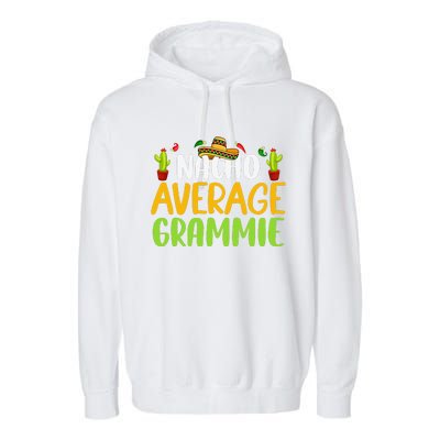 Nacho Average Grammie Cinco De Mayo Mexican Matching Family Garment-Dyed Fleece Hoodie