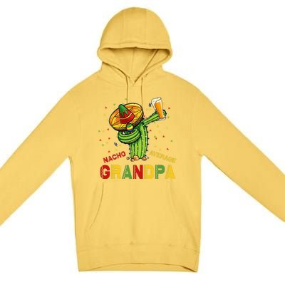 Nacho Average Grandpa Fiesta Cinco De Mayo Cactus Mariachi Premium Pullover Hoodie