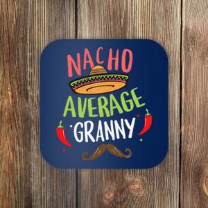 Nacho Average Granny Mexican Mustache Cinco De Mayo Coaster