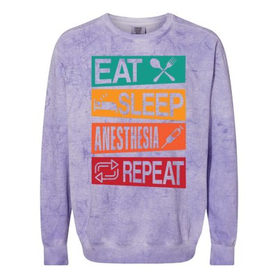 Nurse Anesthetisfunny Gift Eat Sleep Anesthesia Nurse Crna Gift Colorblast Crewneck Sweatshirt