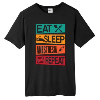 Nurse Anesthetisfunny Gift Eat Sleep Anesthesia Nurse Crna Gift Tall Fusion ChromaSoft Performance T-Shirt