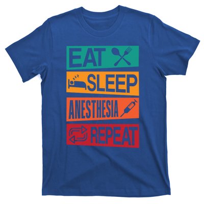 Nurse Anesthetisfunny Gift Eat Sleep Anesthesia Nurse Crna Gift T-Shirt