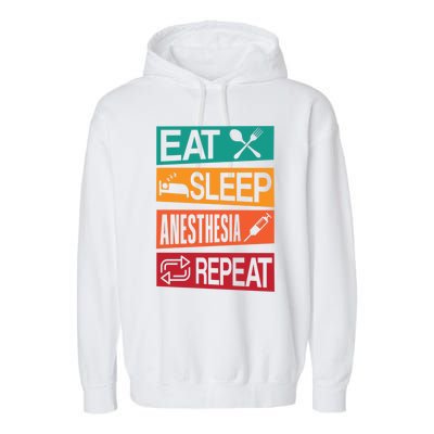 Nurse Anesthetisfunny Gift Eat Sleep Anesthesia Nurse Crna Gift Garment-Dyed Fleece Hoodie