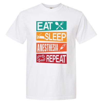 Nurse Anesthetisfunny Gift Eat Sleep Anesthesia Nurse Crna Gift Garment-Dyed Heavyweight T-Shirt