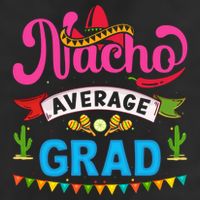 Nacho Average Grad Cinco De Mayo Cool Comfort Performance Bucket Hat