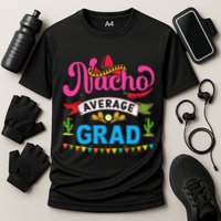 Nacho Average Grad Cinco De Mayo Performance Shirt