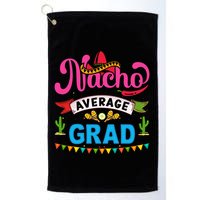 Nacho Average Grad Cinco De Mayo Golf Towel