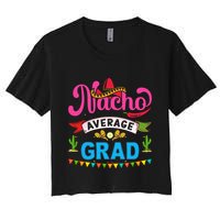Nacho Average Grad Cinco De Mayo Crop Top