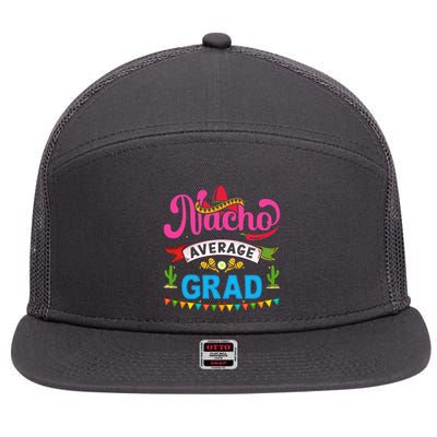 Nacho Average Grad Cinco De Mayo 7 Panel Mesh Trucker Snapback Hat