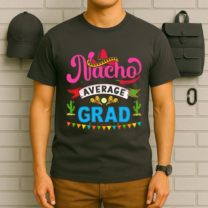 Nacho Average Grad Cinco De Mayo T-Shirt