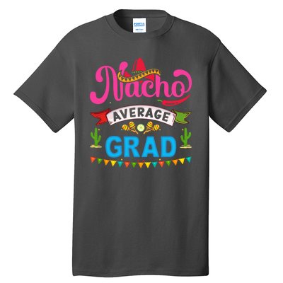 Nacho Average Grad Cinco De Mayo Tall T-Shirt