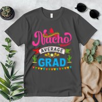 Nacho Average Grad Cinco De Mayo Premium T-Shirt