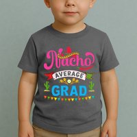 Nacho Average Grad Cinco De Mayo Toddler T-Shirt