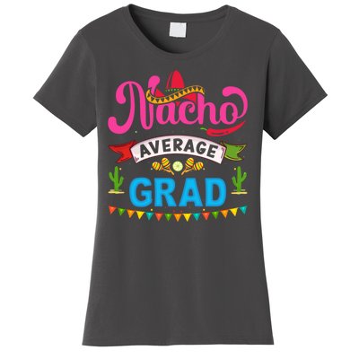 Nacho Average Grad Cinco De Mayo Women's T-Shirt