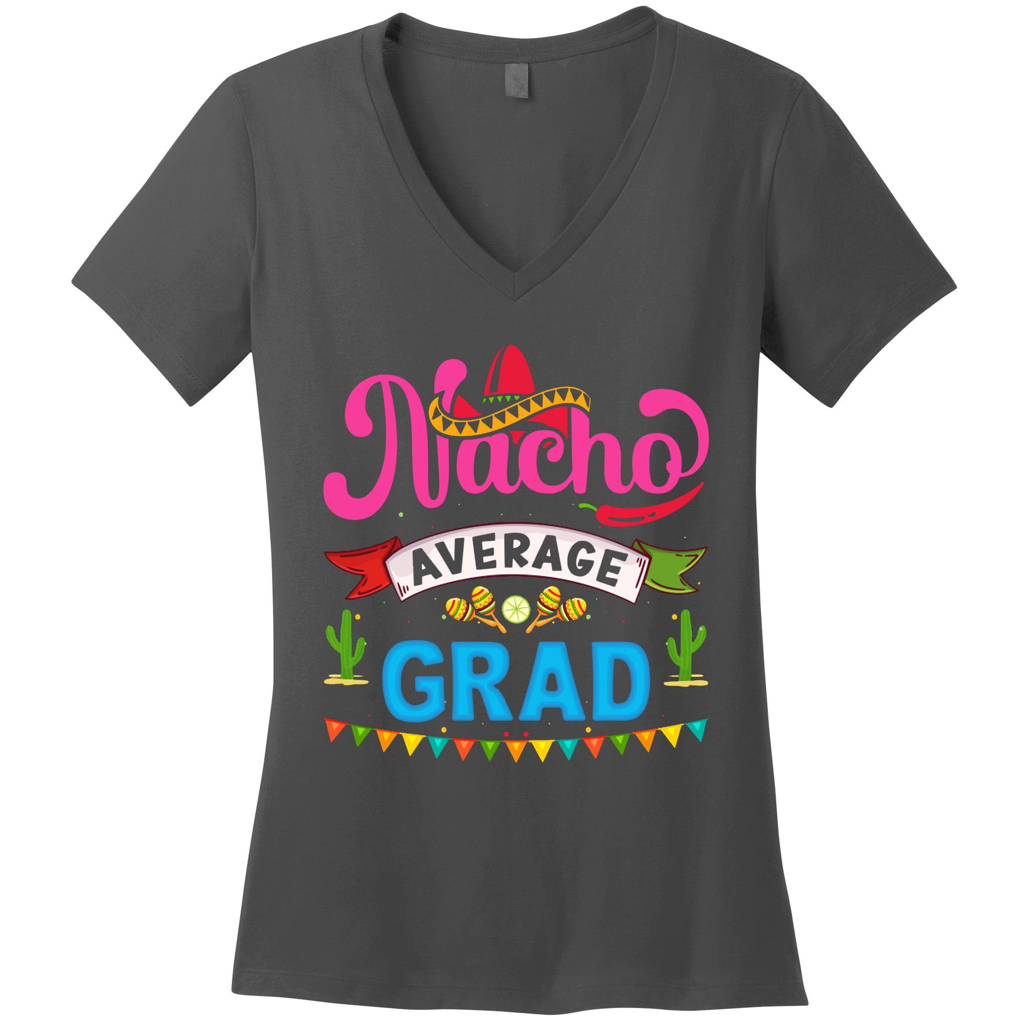 Nacho Average Grad Cinco De Mayo Women's V-Neck T-Shirt