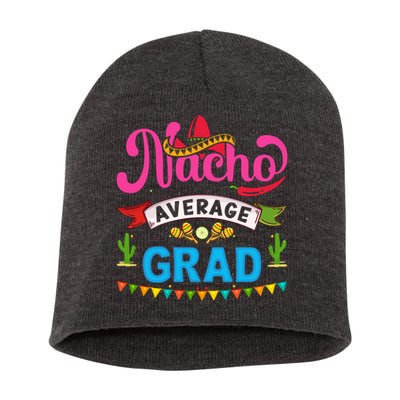 Nacho Average Grad Cinco De Mayo Short Acrylic Beanie