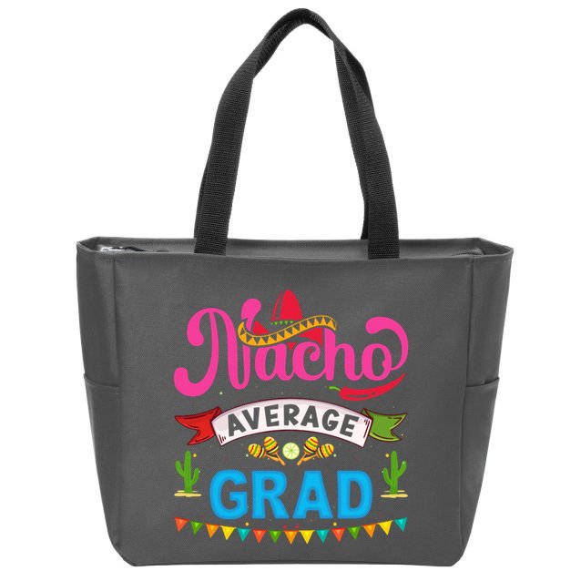 Nacho Average Grad Cinco De Mayo Zip Tote Bag