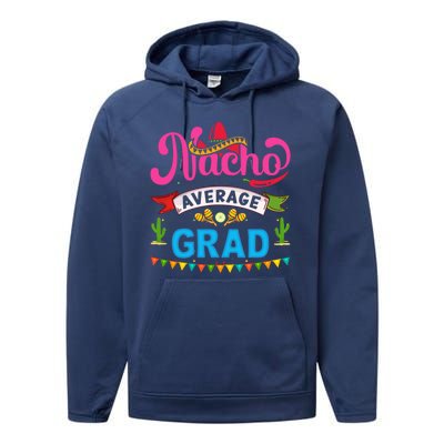 Nacho Average Grad Cinco De Mayo Performance Fleece Hoodie