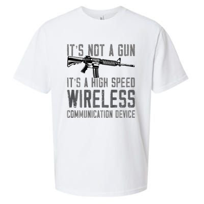 Not A Gun ItS A High Speed Wireless Communication Device Sueded Cloud Jersey T-Shirt