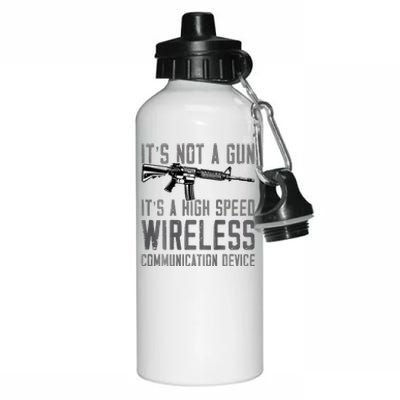 Not A Gun ItS A High Speed Wireless Communication Device Aluminum Water Bottle 