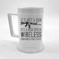 Not A Gun ItS A High Speed Wireless Communication Device Beer Stein