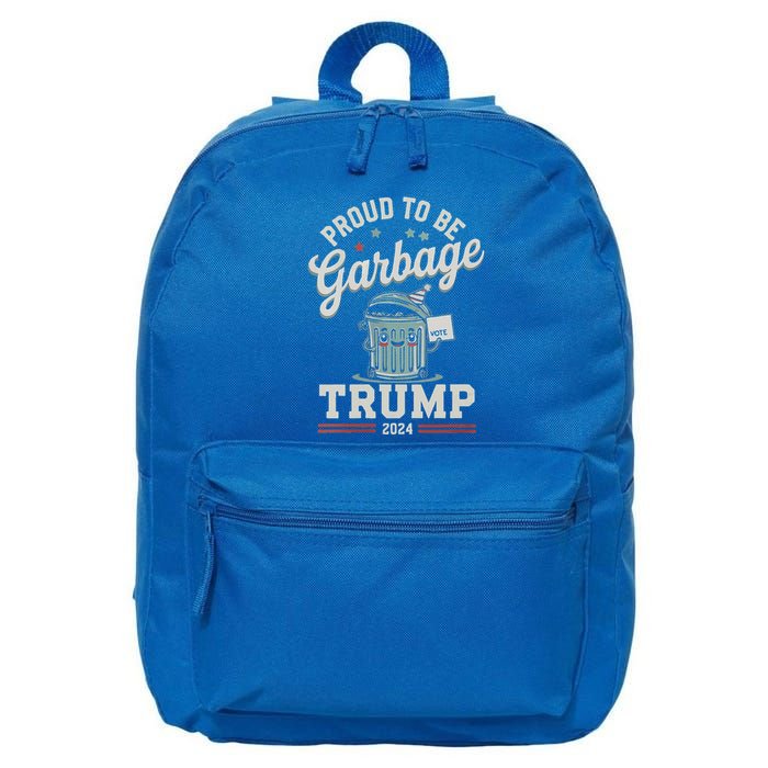 Not A Garbage Proud To Be Garbage Vote Trump 16 in Basic Backpack