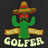 Nacho Average Golfer Tournament Hobby Cool Comfort Performance Bucket Hat