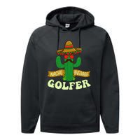 Nacho Average Golfer Tournament Hobby Performance Fleece Hoodie