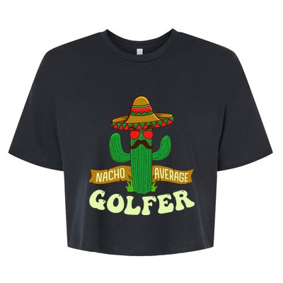 Nacho Average Golfer Tournament Hobby Bella+Canvas Jersey Crop Tee