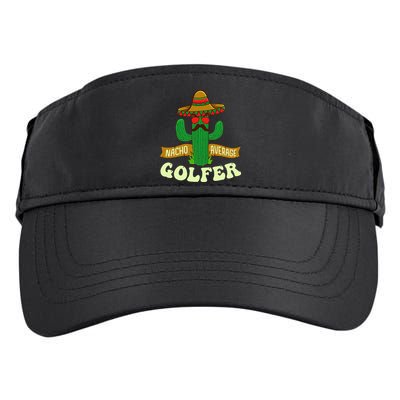 Nacho Average Golfer Tournament Hobby Adult Drive Performance Visor