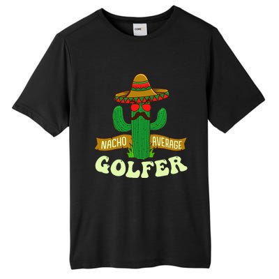 Nacho Average Golfer Tournament Hobby Tall Fusion ChromaSoft Performance T-Shirt